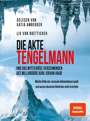 cover image of Die Akte Tengelmann und das mysteriöse Verschwinden des Milliardärs Karl-Erivan Haub